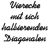 sich halbierende Diagonalen